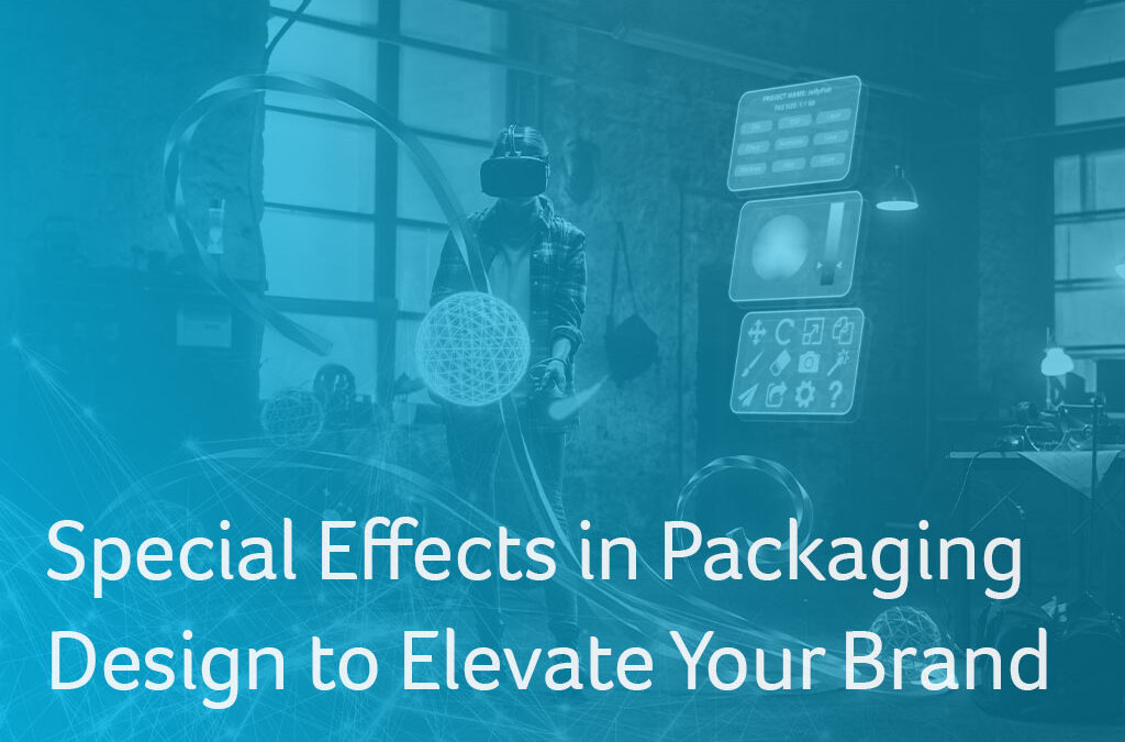Special Effects in Packaging Design to Elevate Your Brand