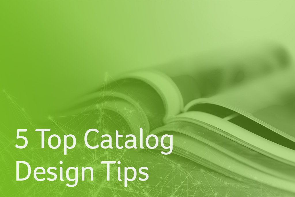 5 Top Catalog Design Tips